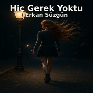 Hiç Gerek Yoktu