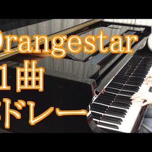 Orangestar 21曲 Medley