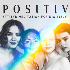 Positiv attityd meditation för mig själv