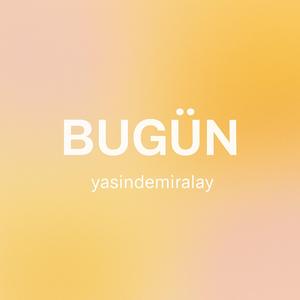 Bugün