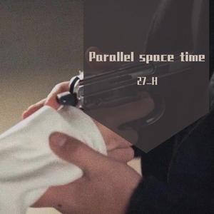 Parallel space time