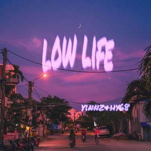 low life