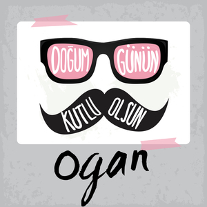 Doğum Günün Kutlu Olsun Ogan