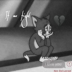 if we fight（prod by sapientdream）