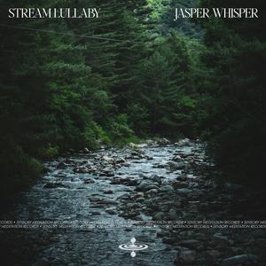 Stream Lullaby (feat. Flame Timo & Sensory Meditation)