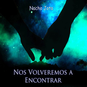 Nos Volveremos a Encontrar