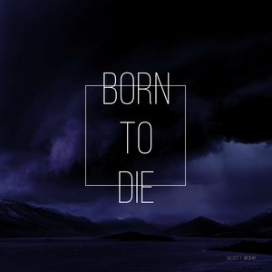 Born to Die