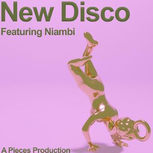 New Disco (feat. Niambi)