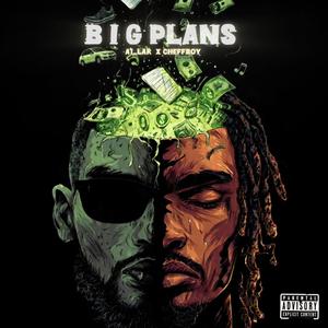 Big Plans (feat. Cheffboy)