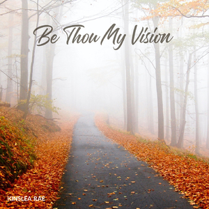 Be Thou My Vision