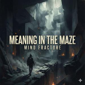 Meaning in the Maze