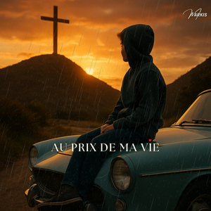 AU PRIX DE MA VIE
