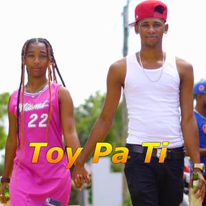 Toy Pa Ti (feat. Crismery RD)