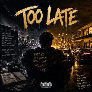 Too Late
