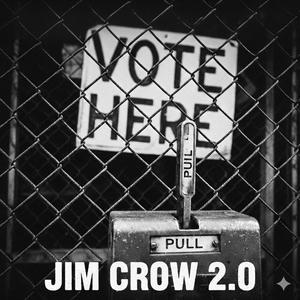 Jim Crow 2.0