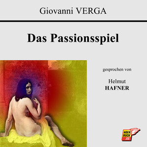 Das Passionsspiel (Teil 11)