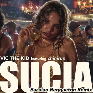 Sucia (Bacalao Reggaeton Remix)