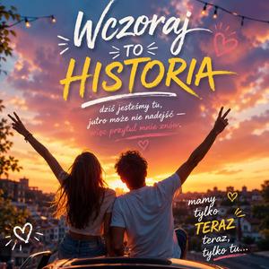 Wczoraj To Historia