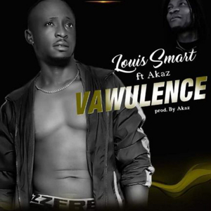 VAWULENCE (feat. Akazbeatz)
