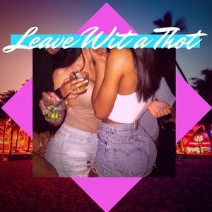 Leave Wit a Thot
