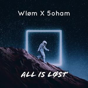All Is Løst (feat. 5oham)