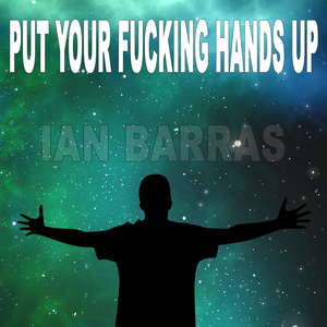 Put Your ****ing Hands Up (Original Mix)
