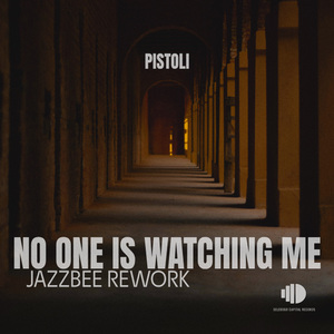 No One Is Watching Me (JazzBee Rework)