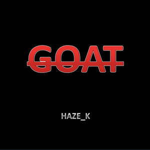 G.O.A.T.(Prod by akaYashua)