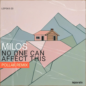 No One Can Affect This (Pollak Remix)