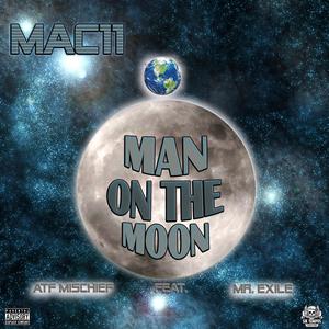 Man on the Moon (feat. ATF Mischief & Mr. Exile)