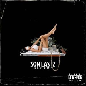 son las 12 (feat. Rak47)
