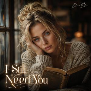 I Still Need You