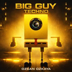Big Guy Techno