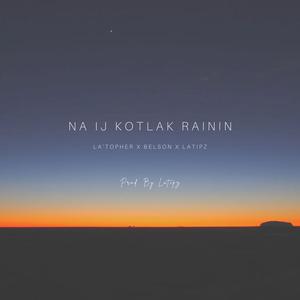 Na Ij Kotlak Rainin (feat. Belson)