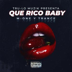 QUE RICO BABY (feat. TRANCE)