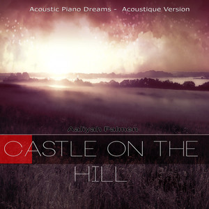 Castel on the Hill (Acoustic Piano Dreams)