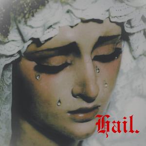 HAIL (MARY FULL OF GRACE)