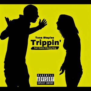 Trippin' (feat. Koasta & Bareny King)