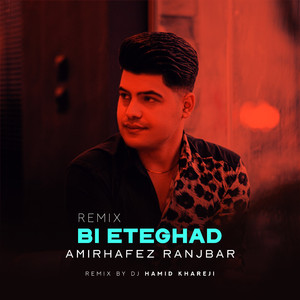 Bi Eteghad (Remix)