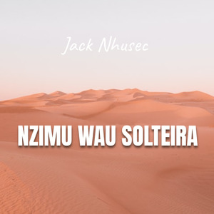 Nzimu Wau Solteira