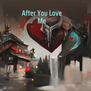 After You Love Me
