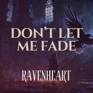 Don't let Me Fade