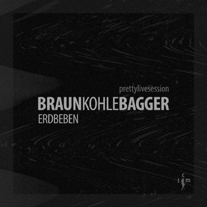 Erdbeben (PrettyLiveSessions)