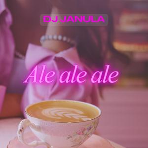 Ale ale ale