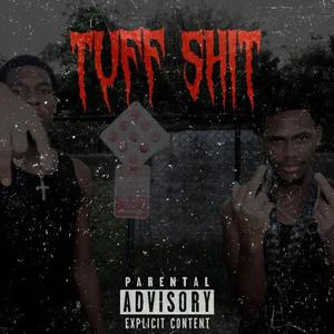 Tuff Shit