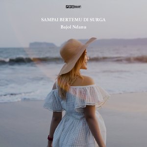 Sampai Bertemu Di Surga