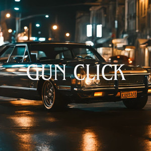 GUN CLICK