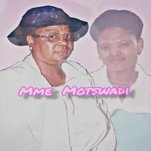Mme Motswadi (feat. Genius Rocker Ooak)
