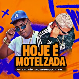 Hoje É Motelzada