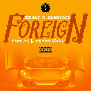 Foreign (feat. ET & Usman Trips)